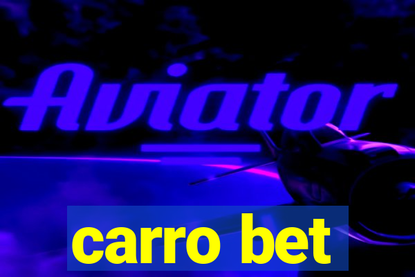 carro bet